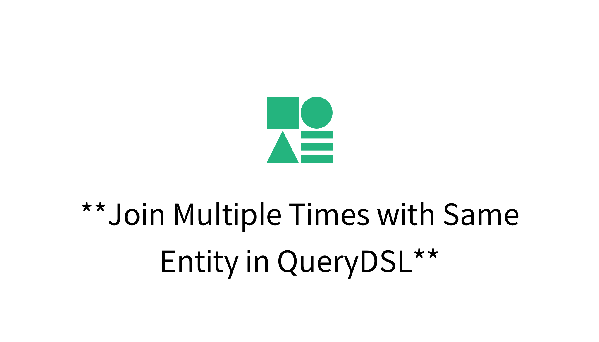 Join Multiple Times with Same Entity in QueryDSL mysetting